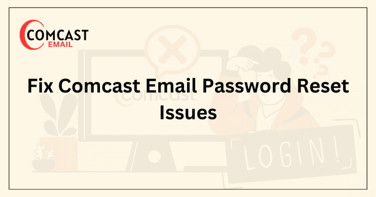 Fix Comcast Email Password Reset Issues